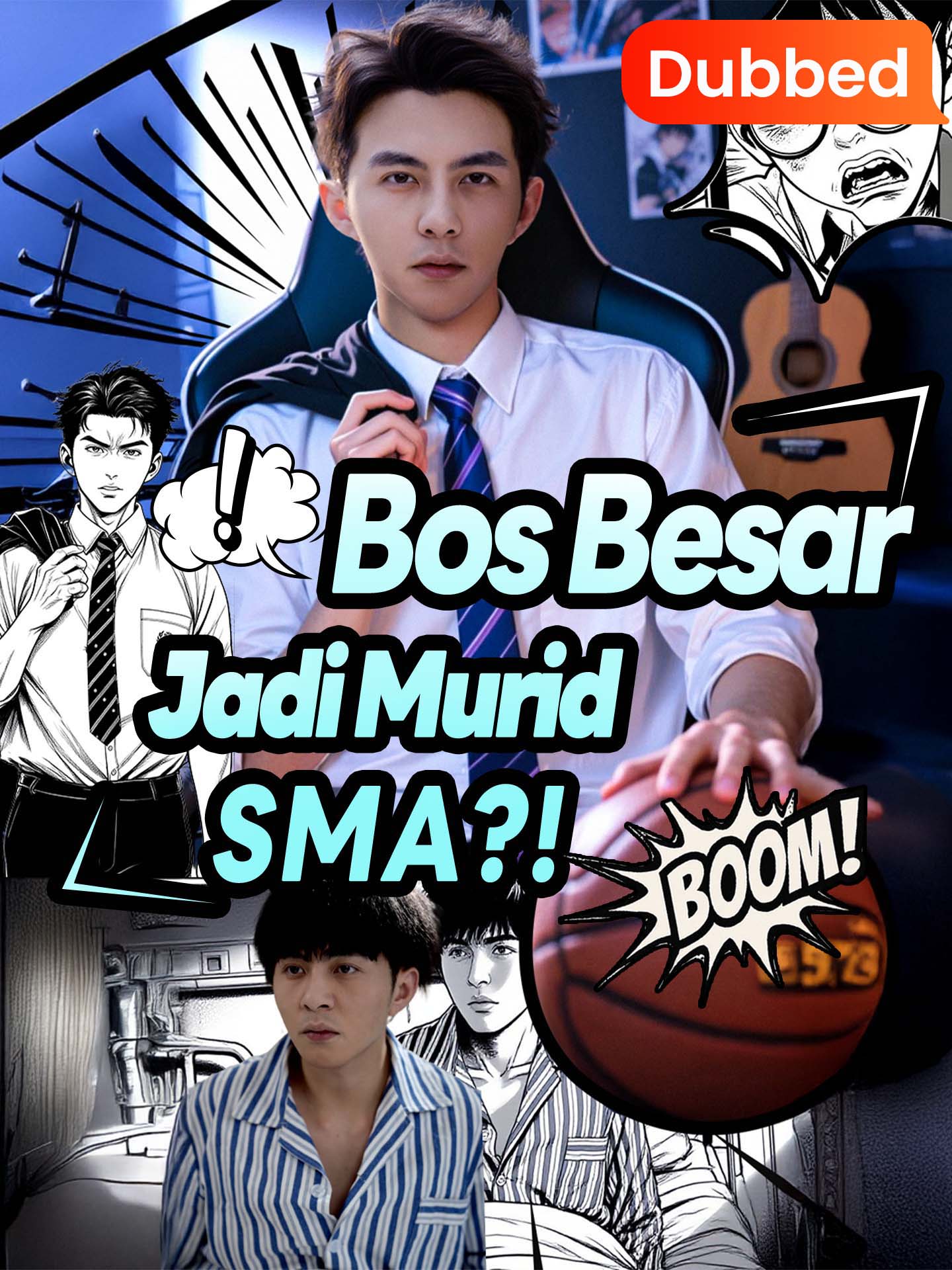 [Sulih Suara]Bos Besar Jadi Murid SMA ?!