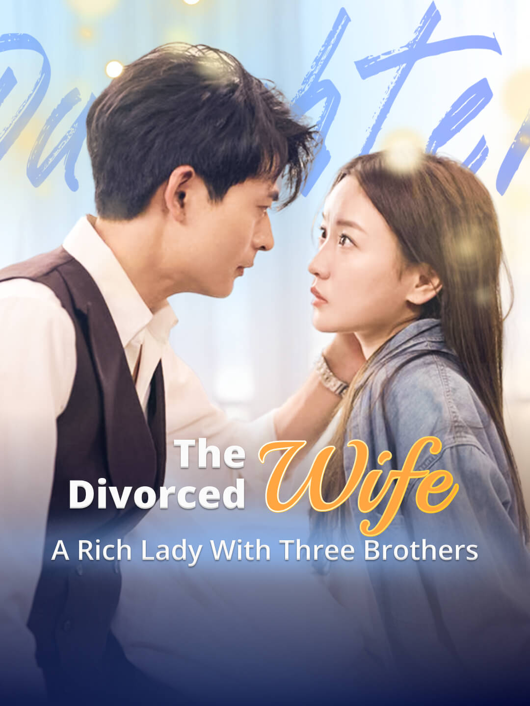 The Divorced Wife: A Rich Lady with Three Brothers
