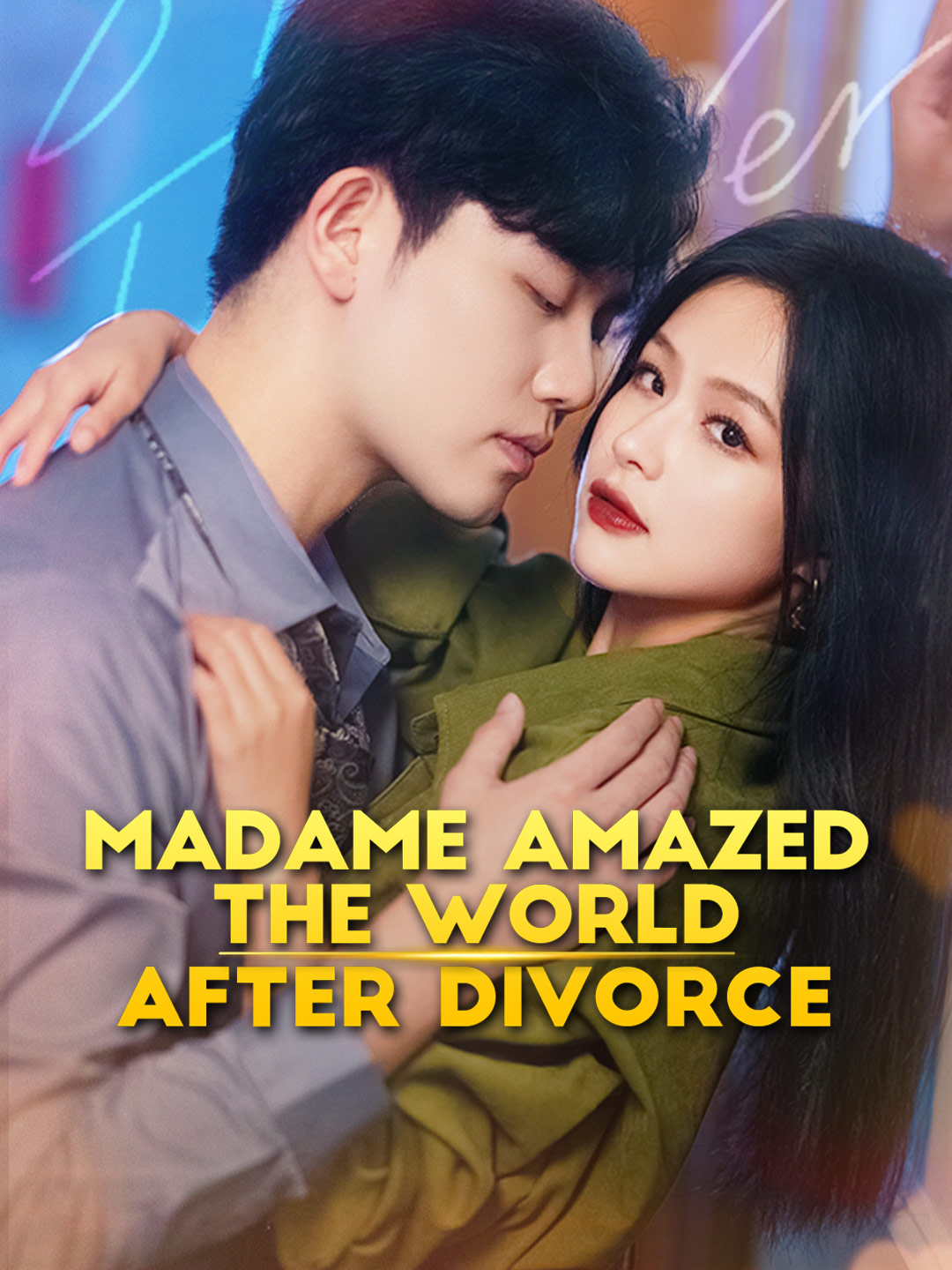 Madame Amazed the World after Divorce