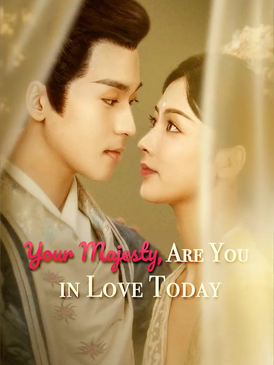 Your Majesty, Are You in Love Today