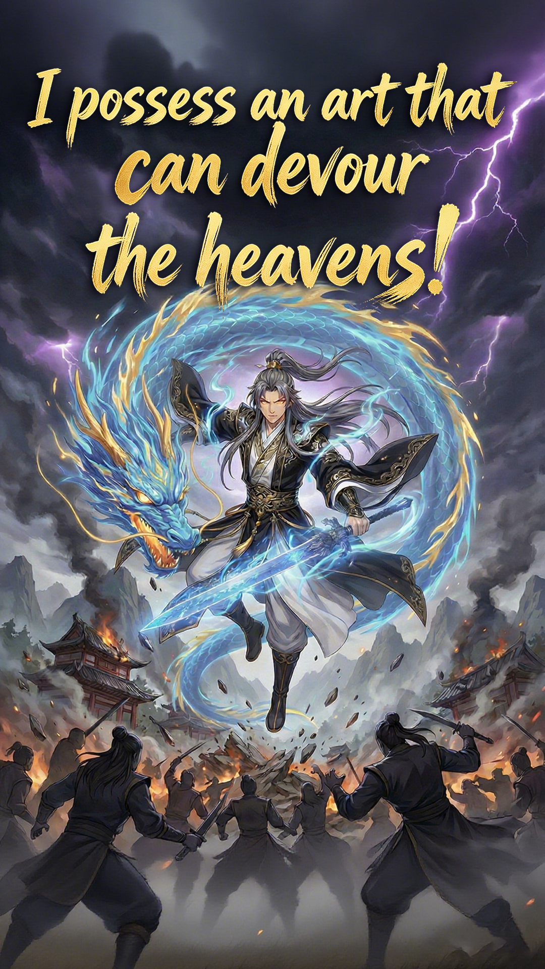 I possess an art that can devour the heavens!