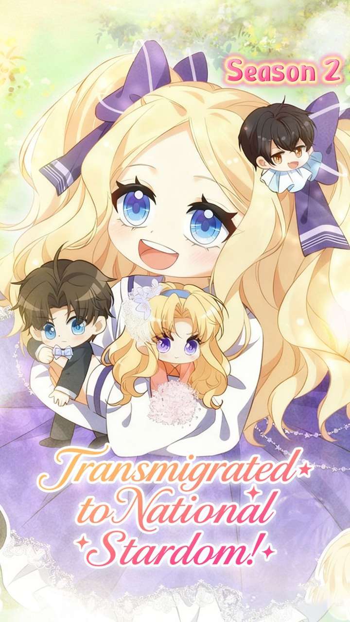 Transmigrated to National Stardom!Season 2