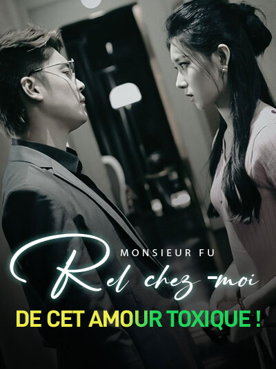 Monsieur Fu, relâchez-moi de cet amour toxique