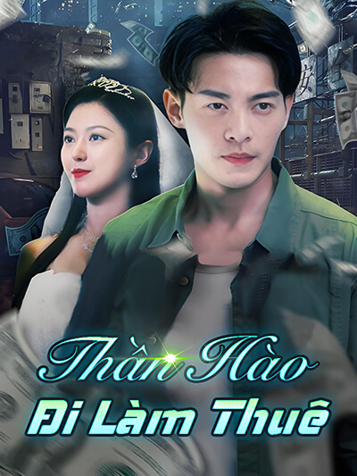 Thần Hào Đi Làm Thuê