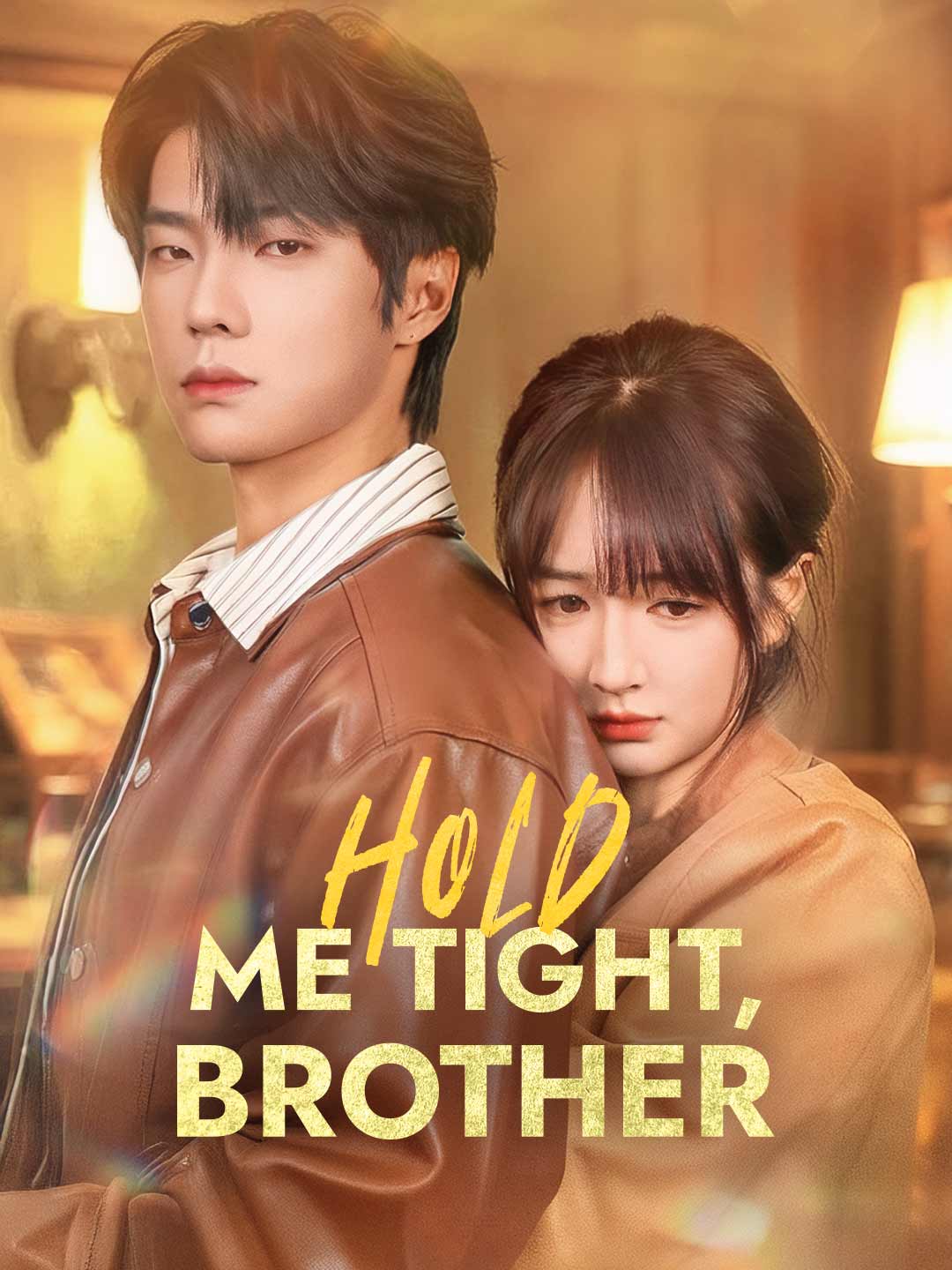 Hold Me Tight, Brother