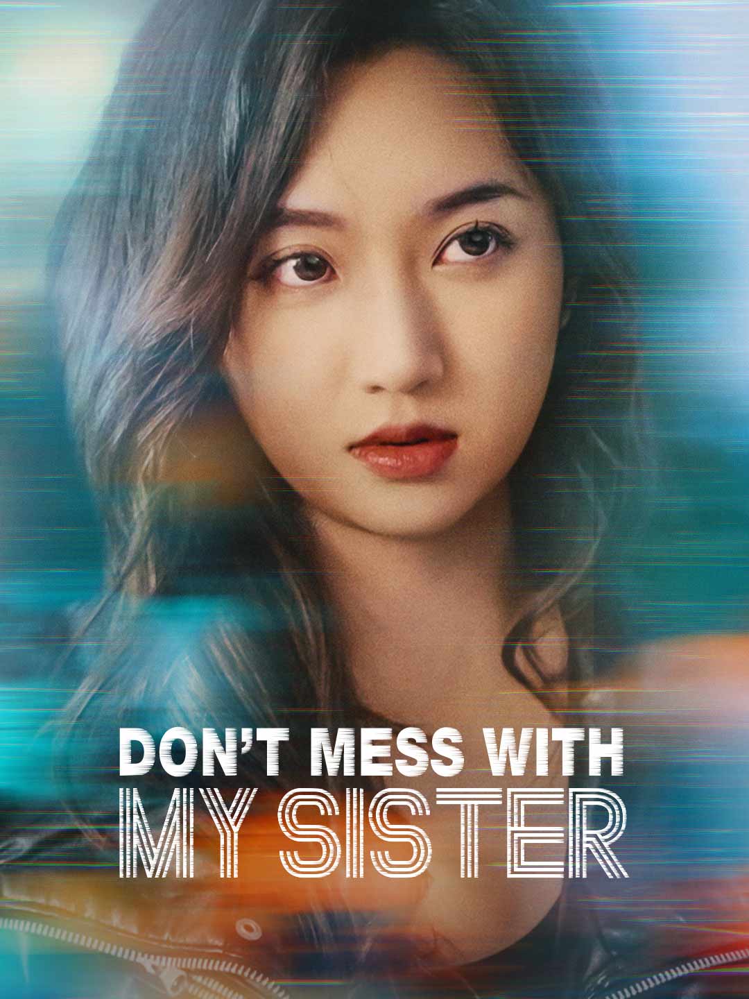 Don't Mess with My Sister