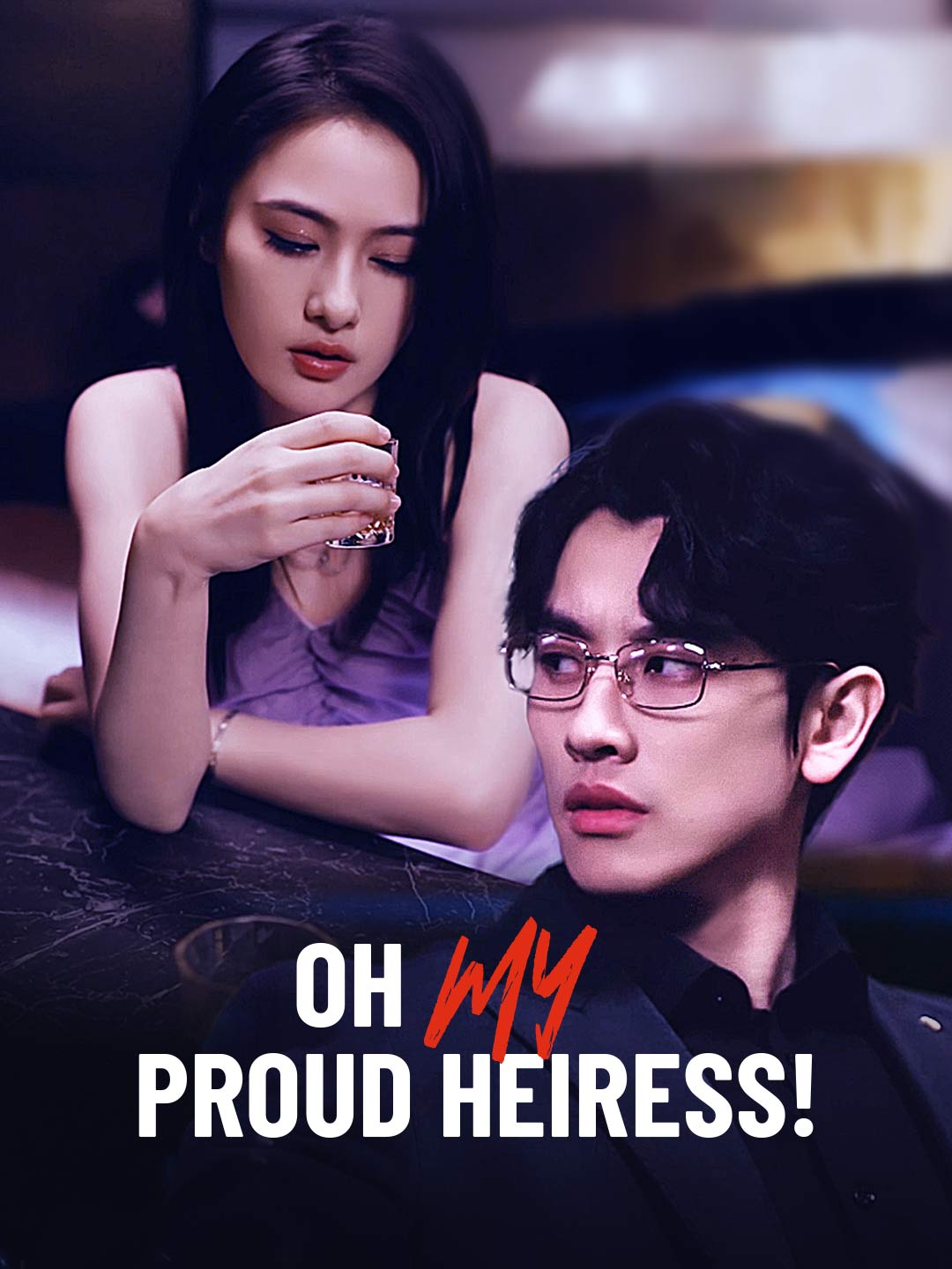 Oh My Proud Heiress!