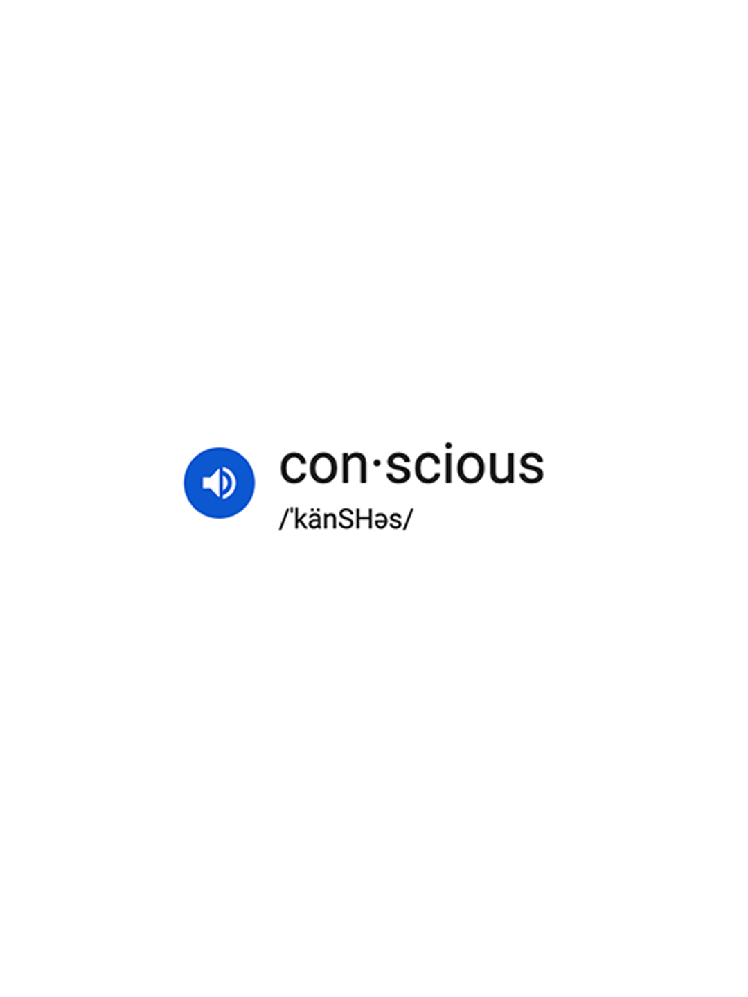 Conscious