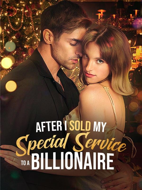 After I Sold My Special Service to a Billionaire